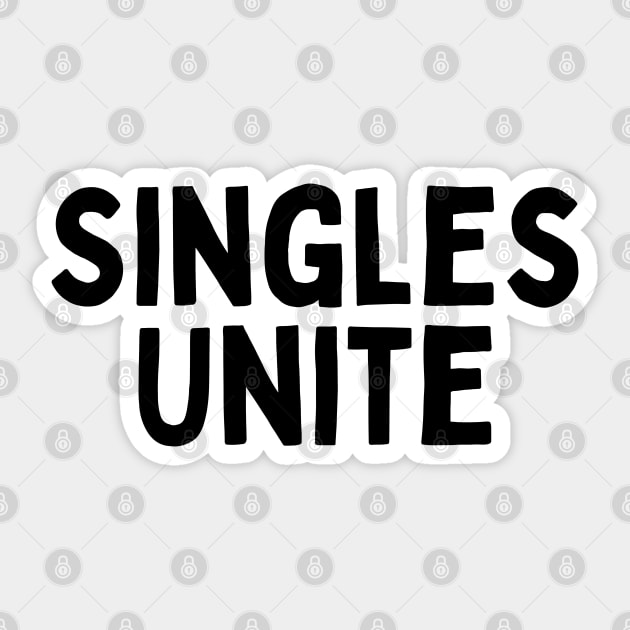 Singles Unite, Singles Awareness Day Sticker by DivShot 